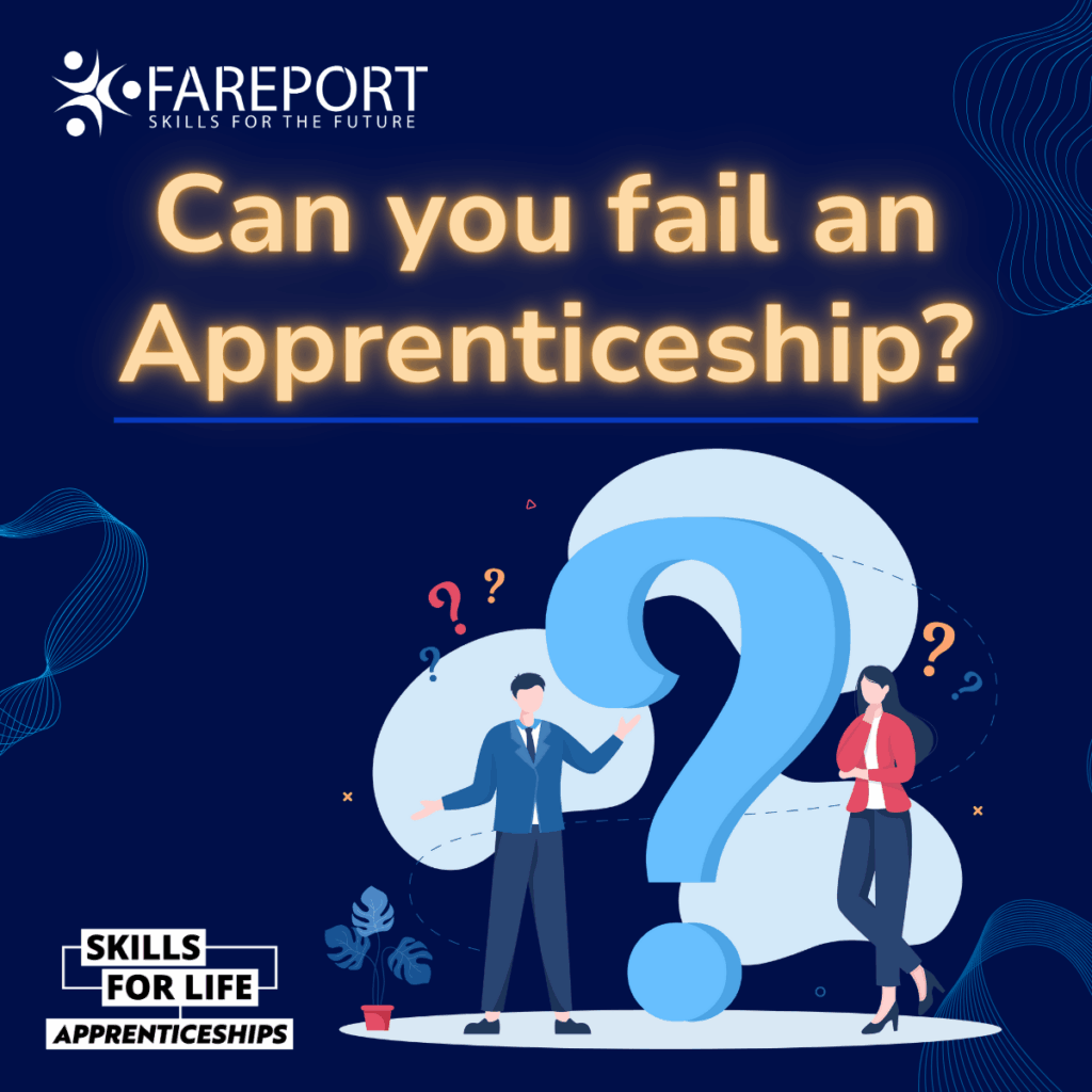 Can you fail an Apprenticeship